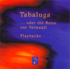 Tabaluga ... oder die Reise zur Vernunft Playback-CD Cover